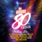 Concert les années 80, la Tournée